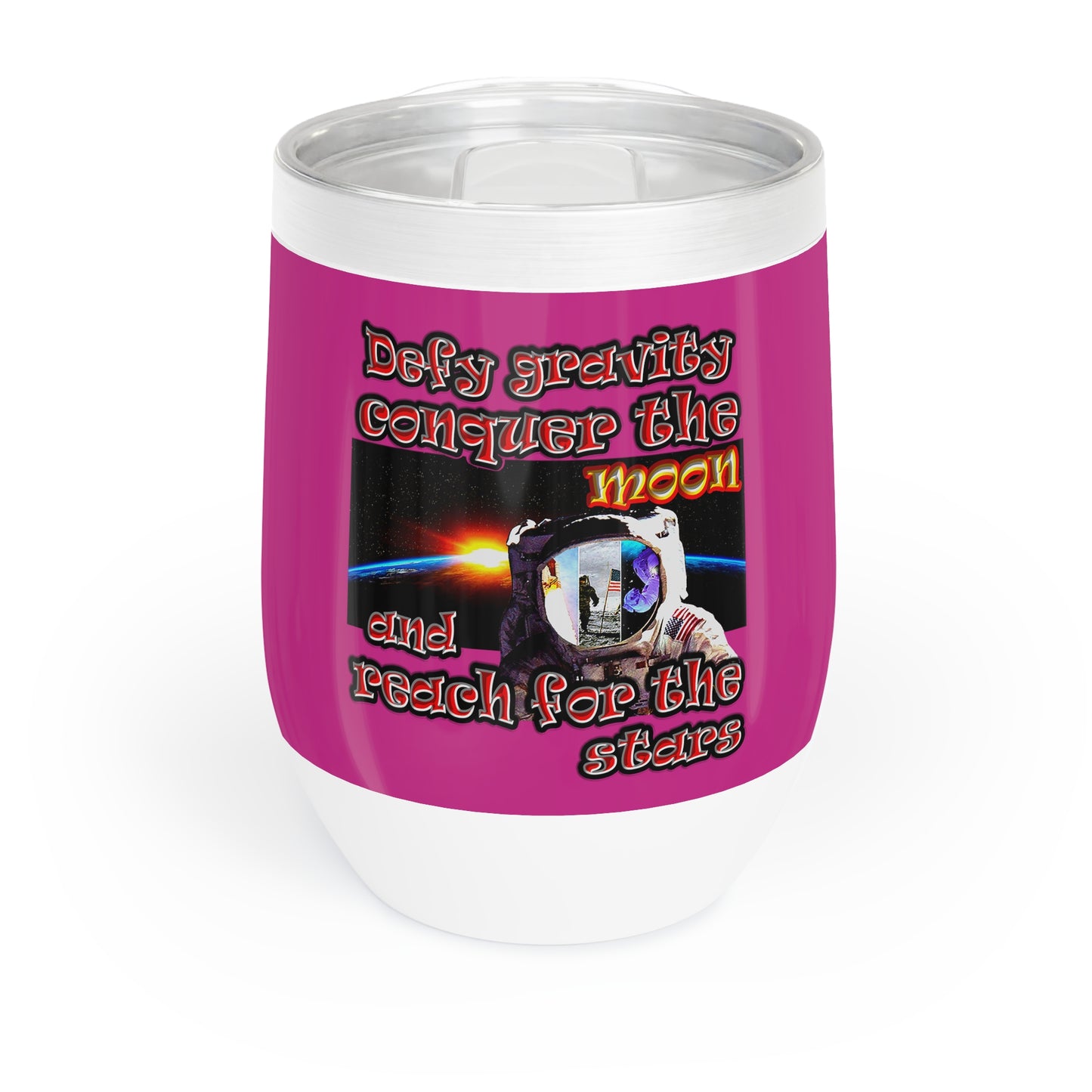 defy conquer reach - Chill Wine Tumbler (pink)