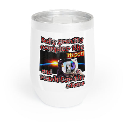 defy conquer reach - Chill Wine Tumbler (white)