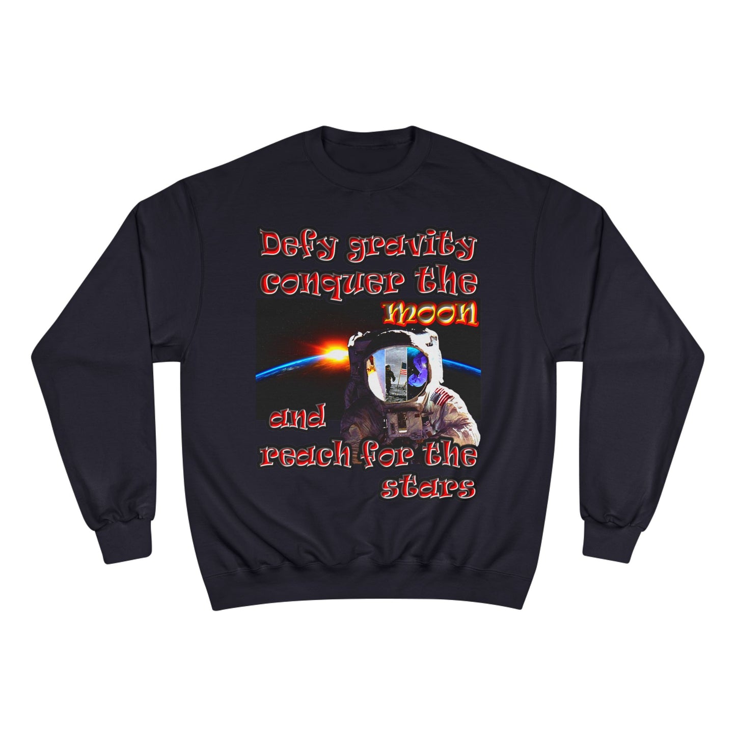 defy conquer reach - Champion Sweatshirt