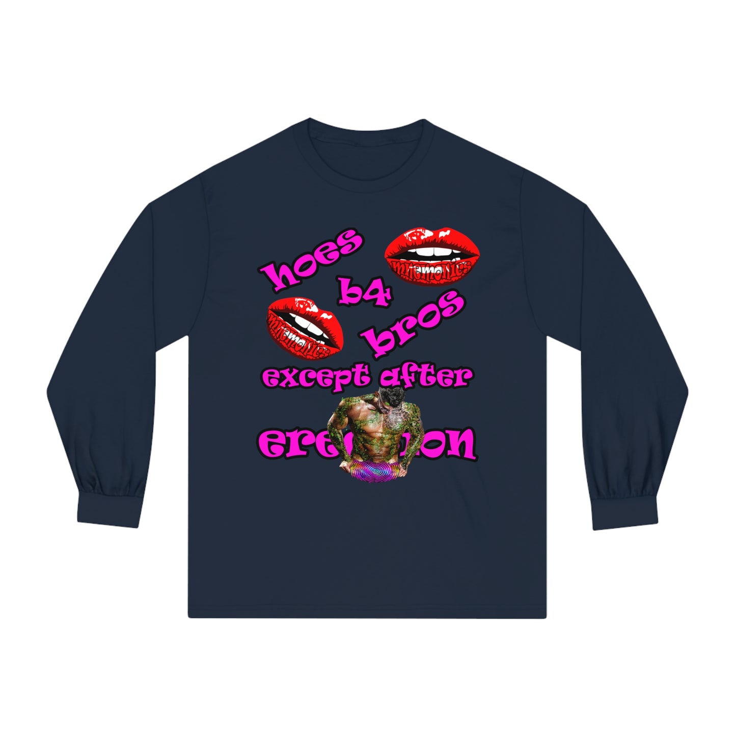 hoes b4 bros - Unisex Classic Long Sleeve T-Shirt