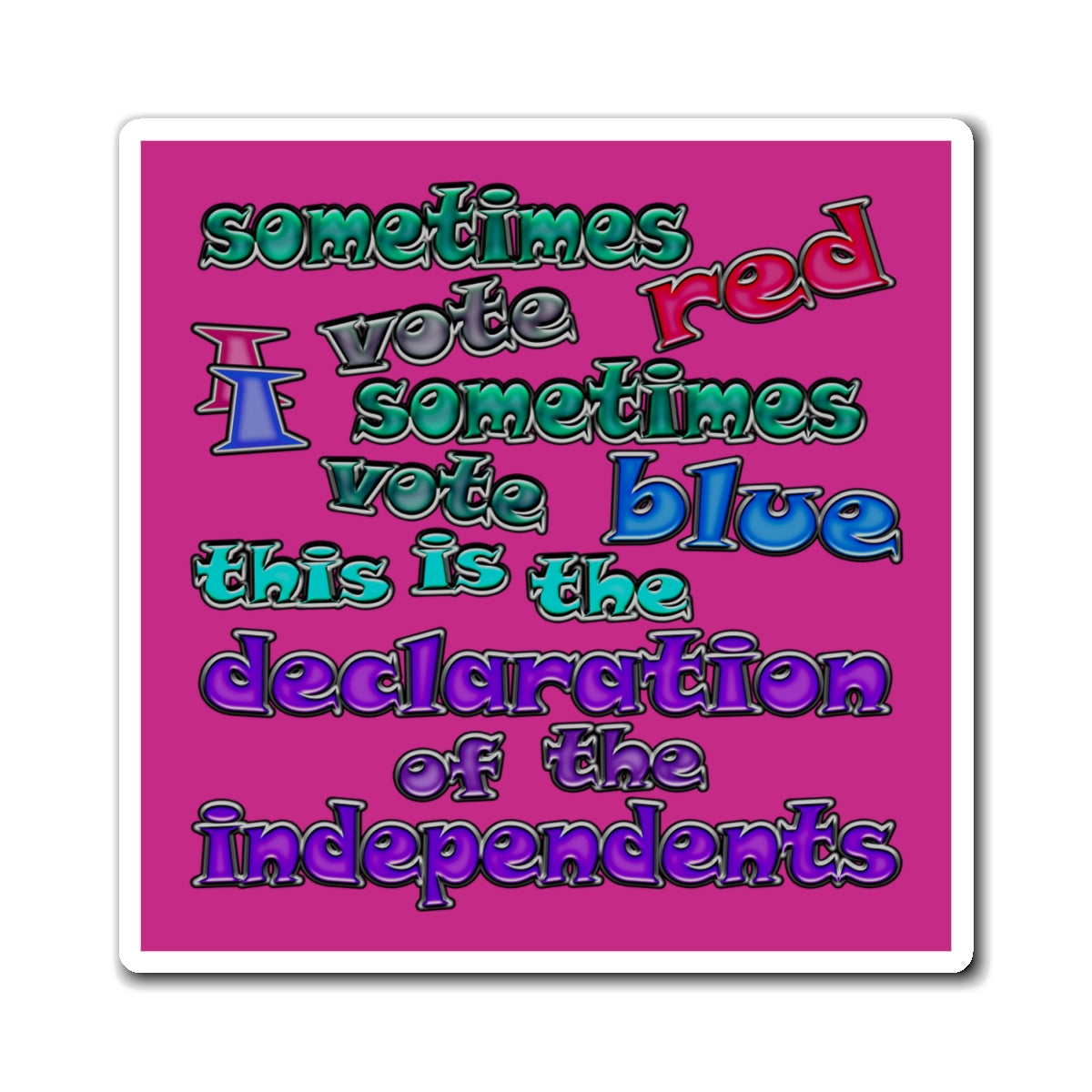 declaration of the independents - Magnets - (pink)