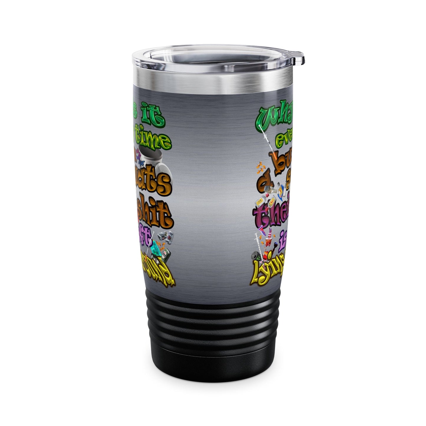 the bum's shit - Ringneck Tumbler, 20oz (brushed nickel)