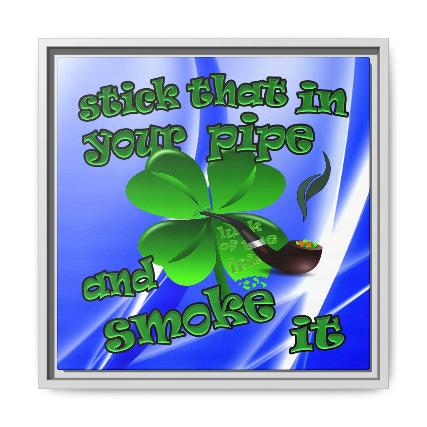 stick that in your pipe and smoke it - framed canvas art (blue-white wave)
