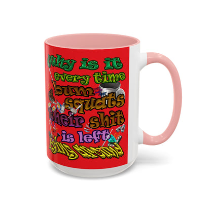 the bum's shit - Accent Mug (red)