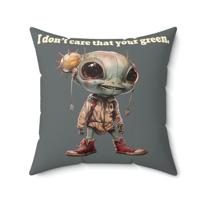 I don't care that your grey - Spun Polyester Square Pillow - (dark grey)