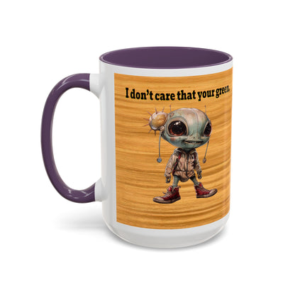 I don't care that your grey - Accent Mug (butterscotch wood finish)