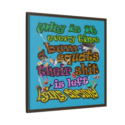 the bum's shit - framed canvas art (turquoise)
