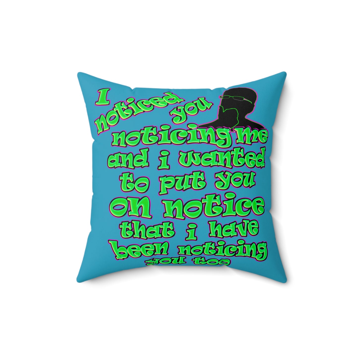 noticed you noticing - Faux Suede Square Pillow - (turquoise)