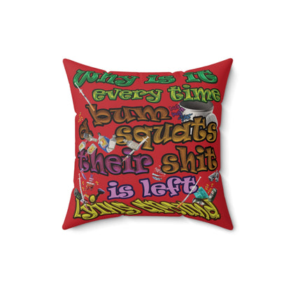 the bum's shit - Faux Suede Square Pillow - (dark red)