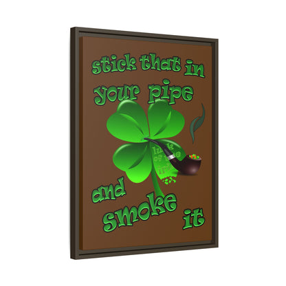stick that in your pipe and smoke it - framed canvas art (brown)