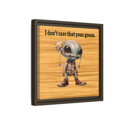 I don't care that your green - framed canvas art (butterscotch wood finish)