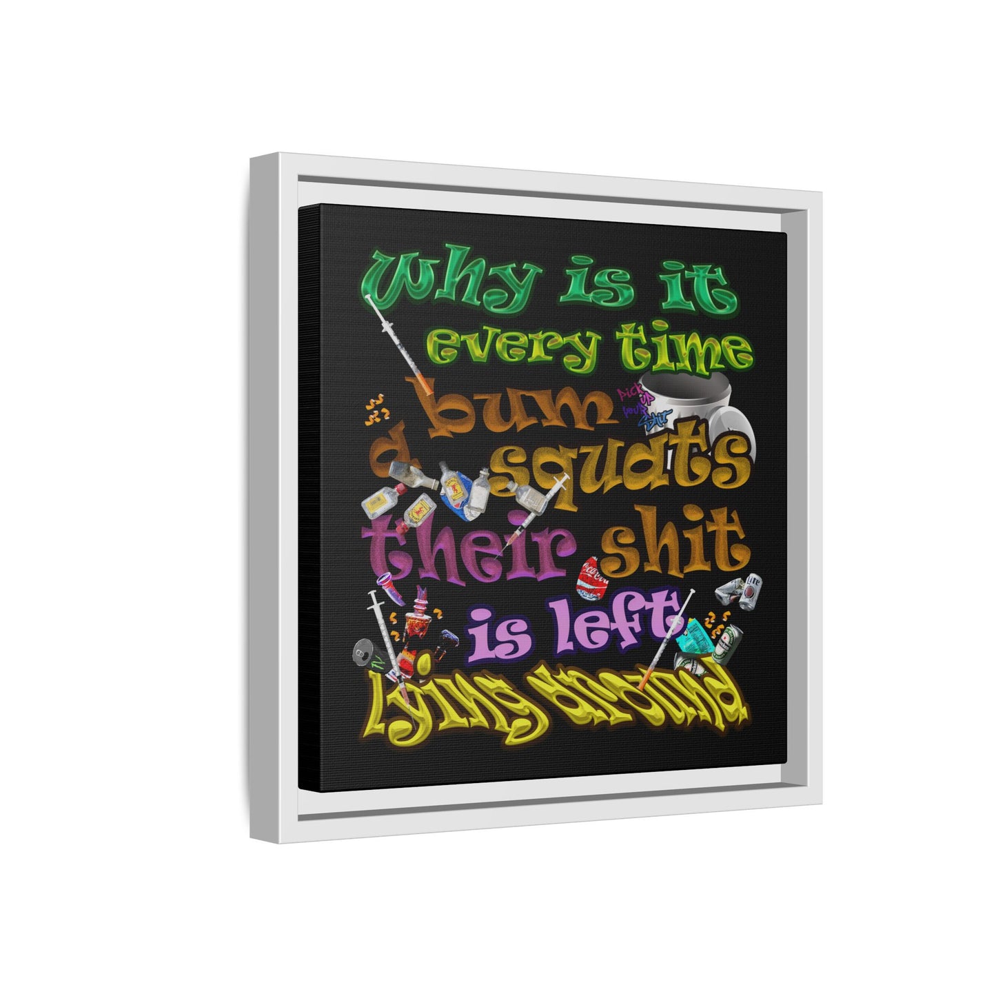 the bum's shit - framed canvas art (black)