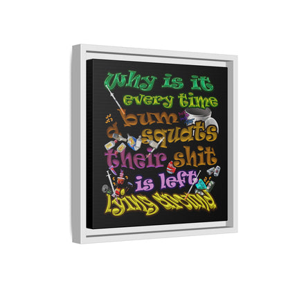 the bum's shit - framed canvas art (black)