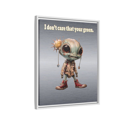 I don't care that your green - framed canvas art (brushed nickel)