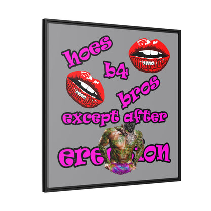 hoes b4 bros - framed canvas art (grey)
