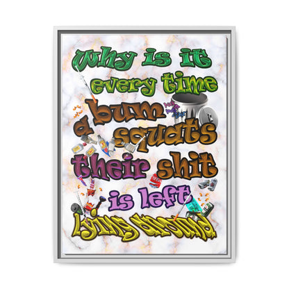the bum's shit - framed canvas art (white marble)