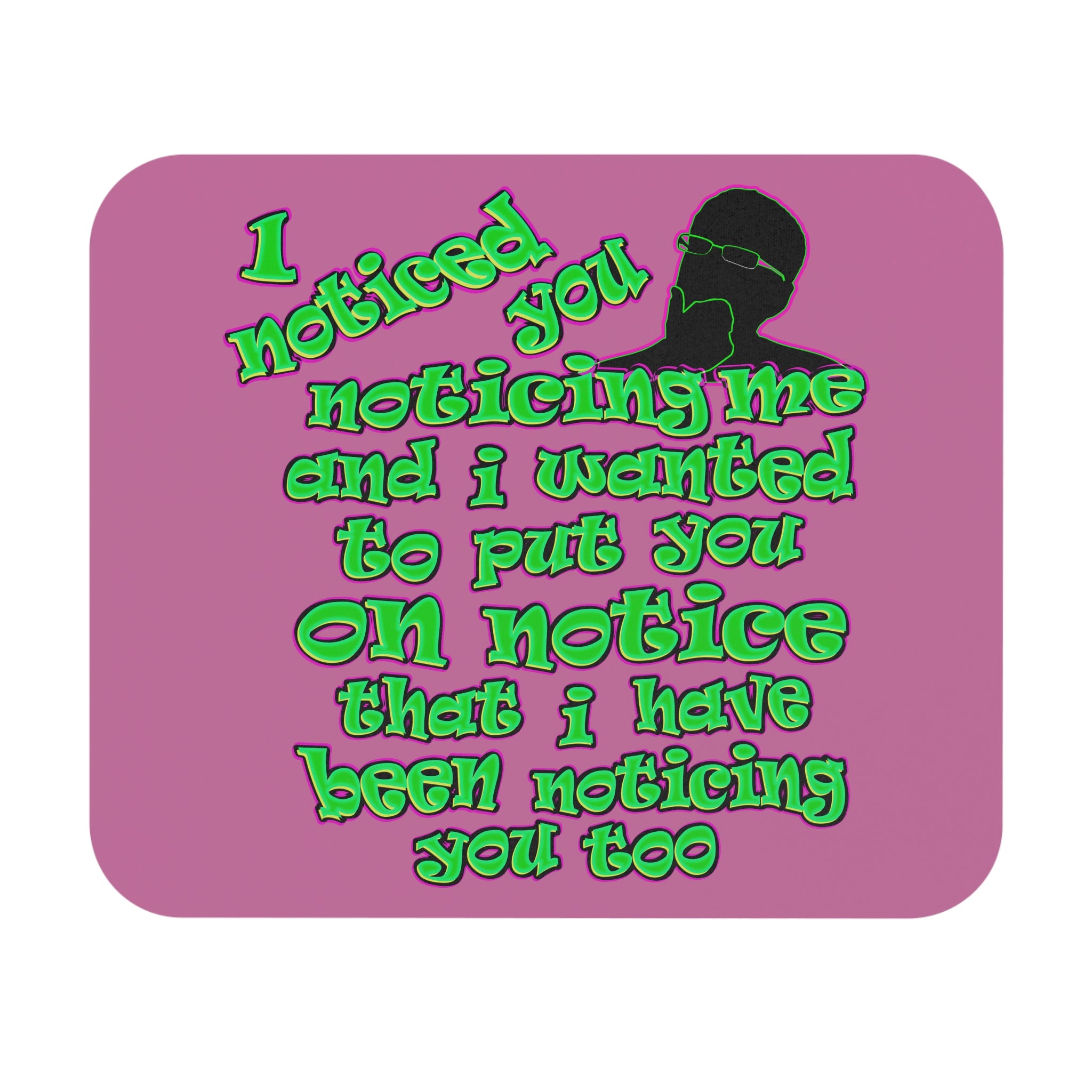 noticed you noticing - Mouse Pad (Rectangle) (light pink)