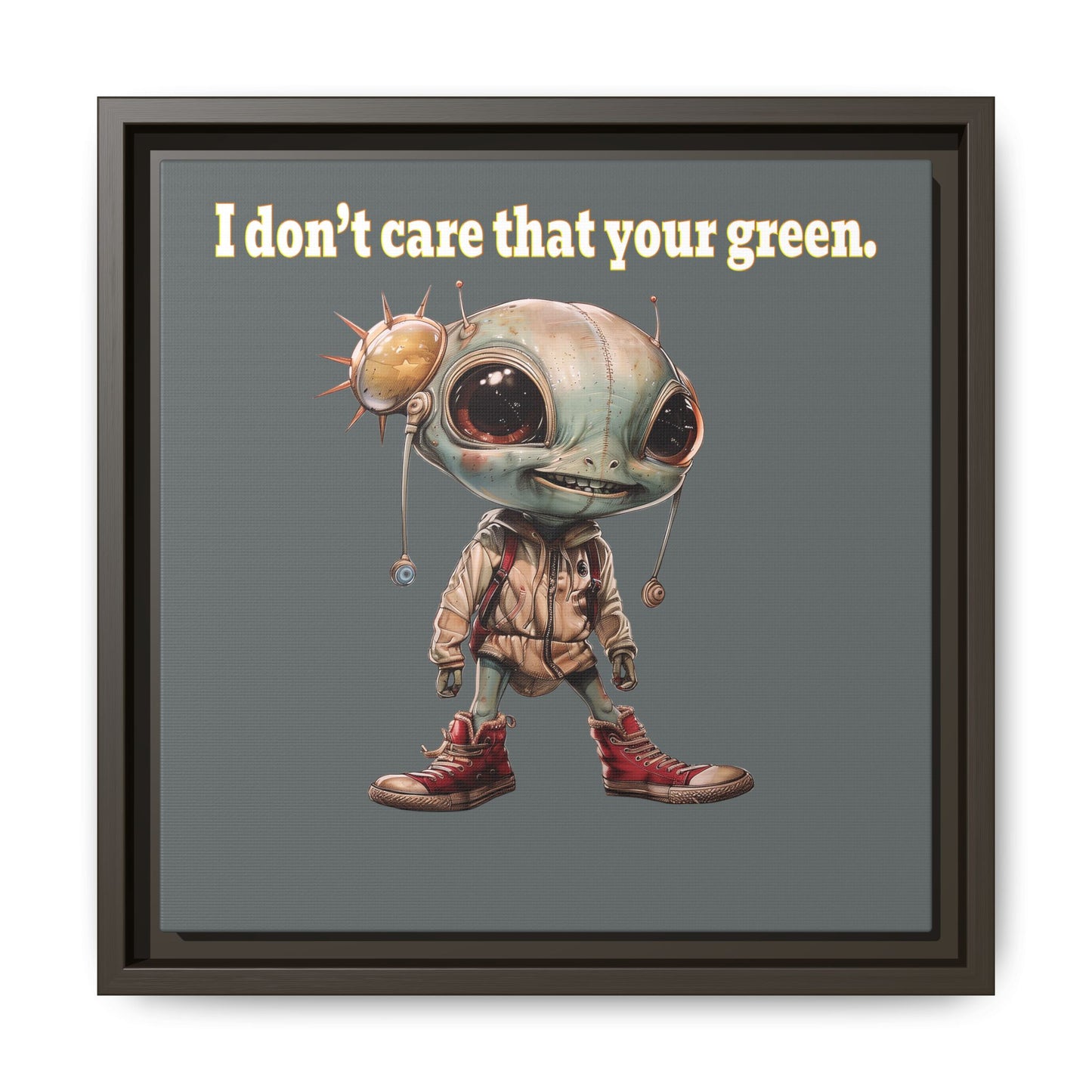I don't care that your green - framed canvas art (dark grey)