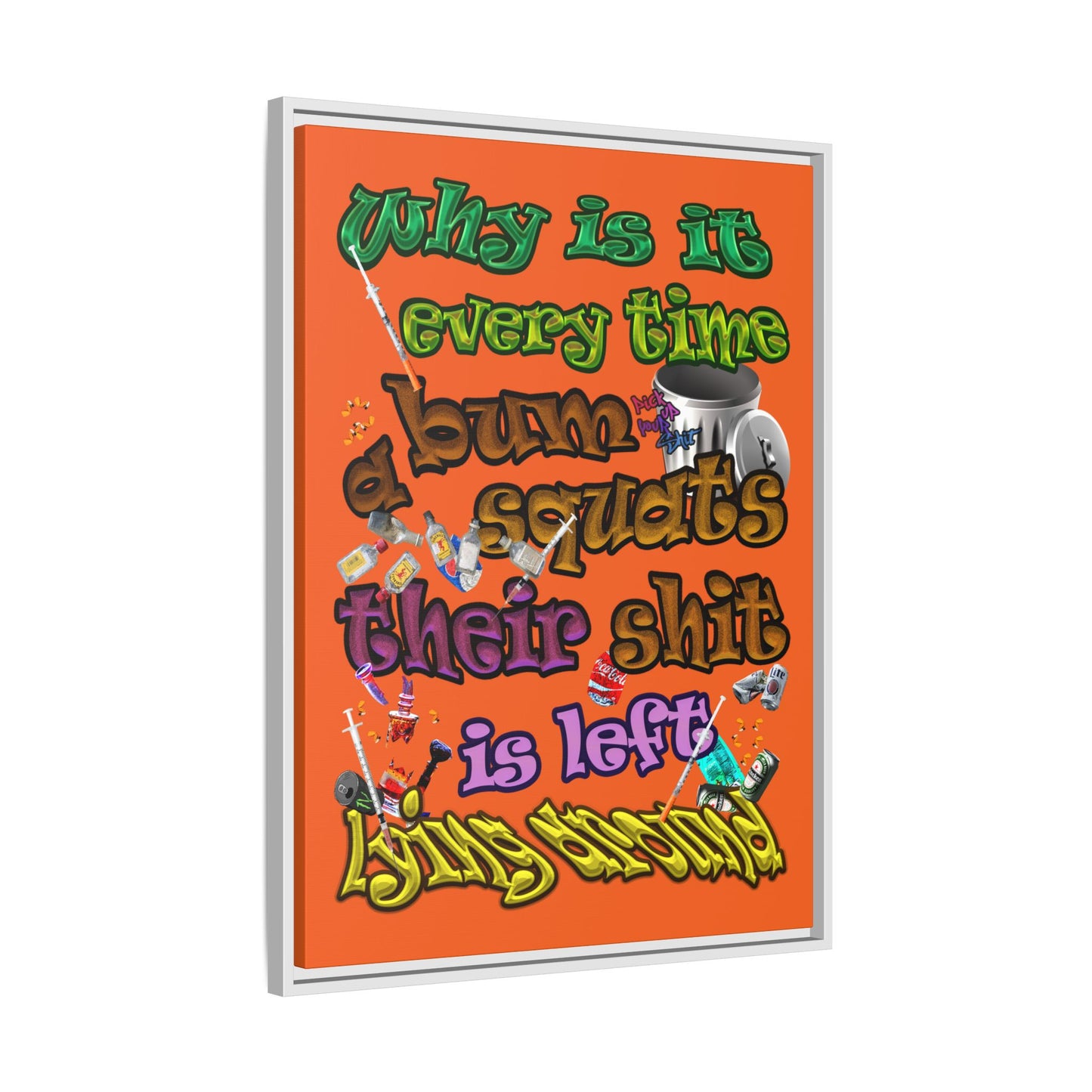 the bum's shit - framed canvas art (orange)