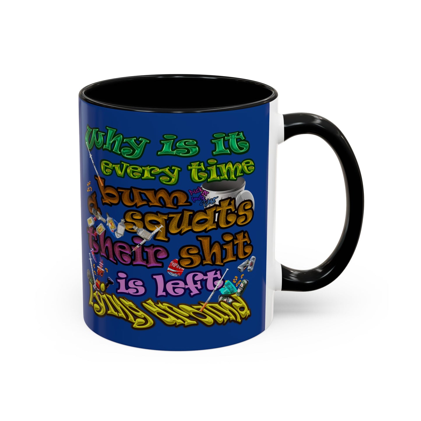 the bum's shit - Accent Mug (dark blue)