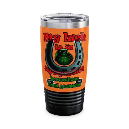 my luck - Ringneck Tumbler, 20oz (crusta)