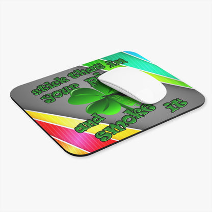 stick that in your pipe and smoke it - Mouse Pad (Rectangle) (rainbow split)