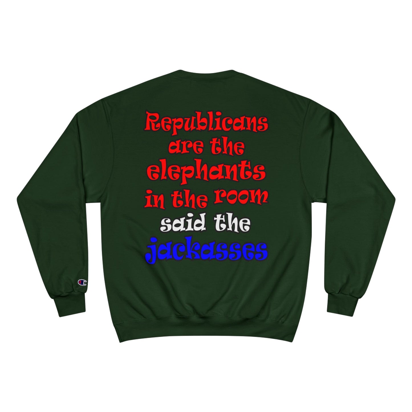 donkeys and elephants - Champion Sweatshirt