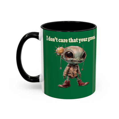 I don't care that your grey - Accent Mug (dark green)