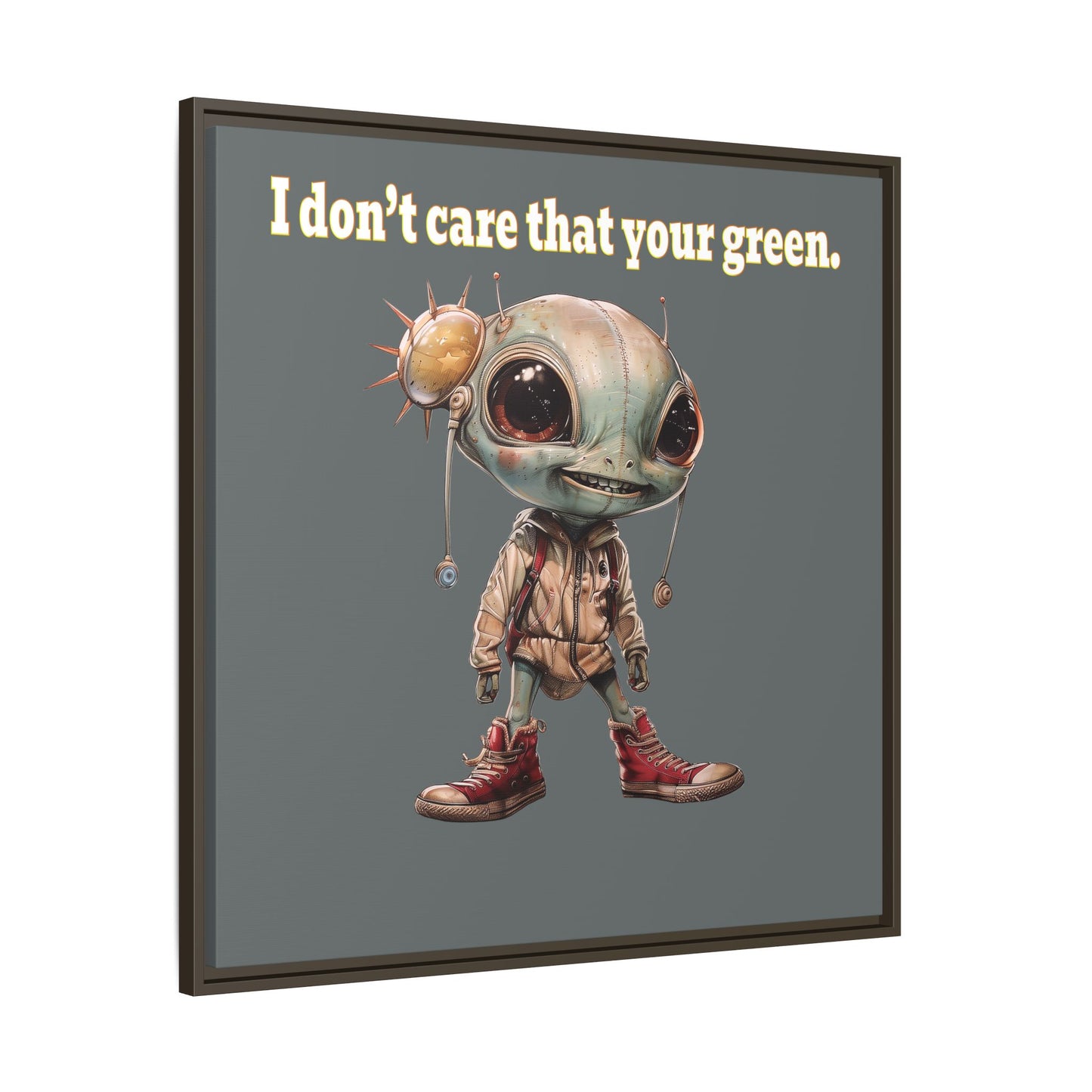 I don't care that your green - framed canvas art (dark grey)