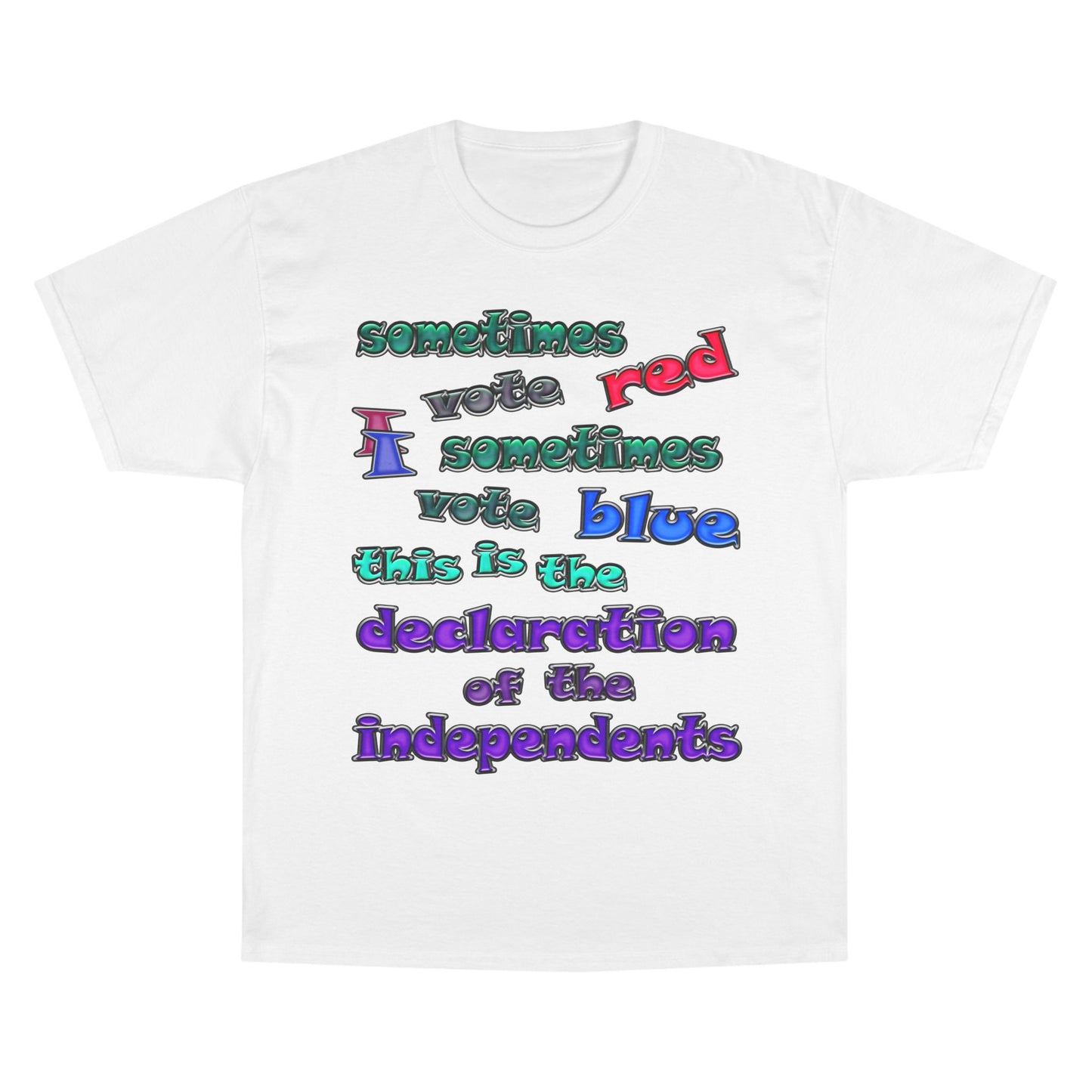 declaration of the independents - Champion T-Shirt