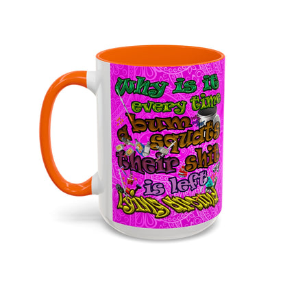 the bum's shit - Accent Mug (pink swirl)