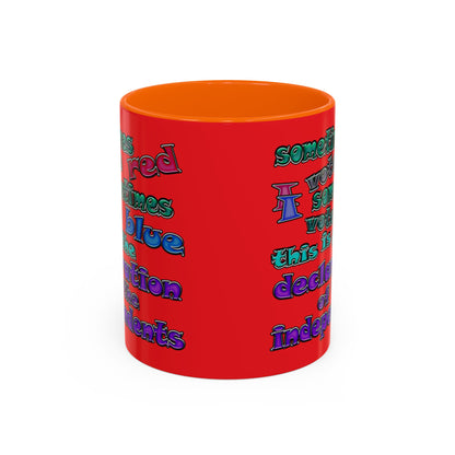 declaration of the independents - Accent Mug (red)