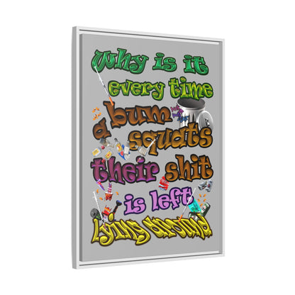 the bum's shit - framed canvas art (light grey)