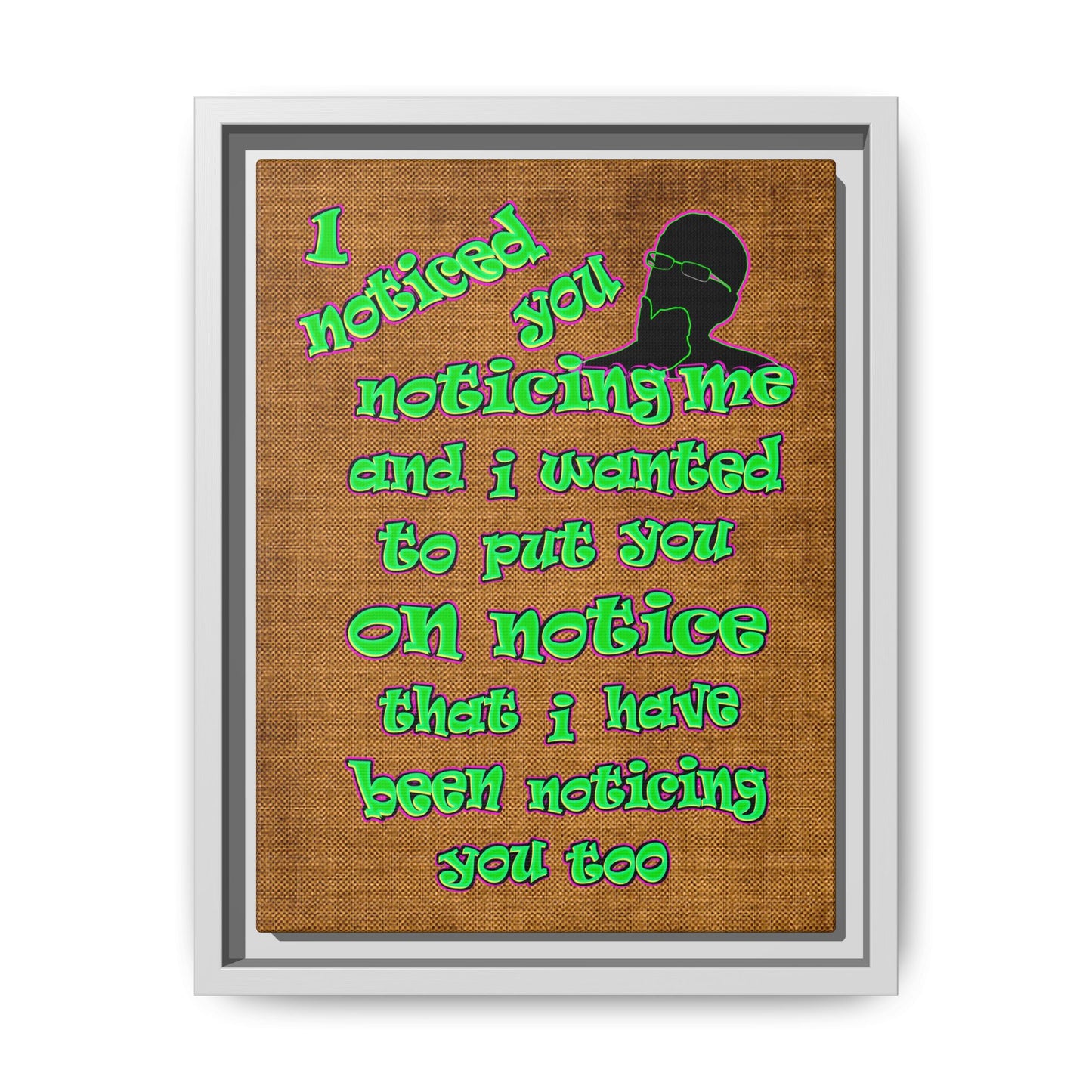 noticed you noticing - framed canvas art (brown papyrus)