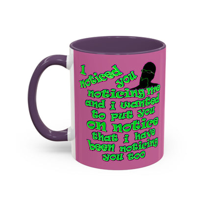 noticed you noticing - Accent Mug (light pink)