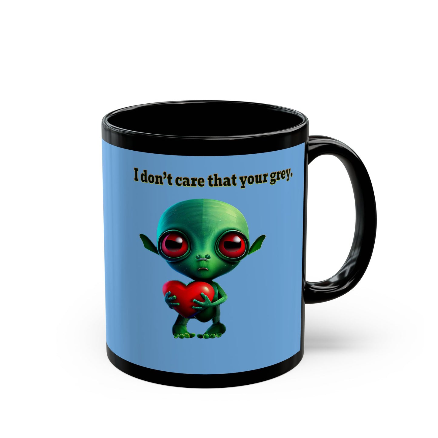 I don't care that your grey - Black Mug (light blue)