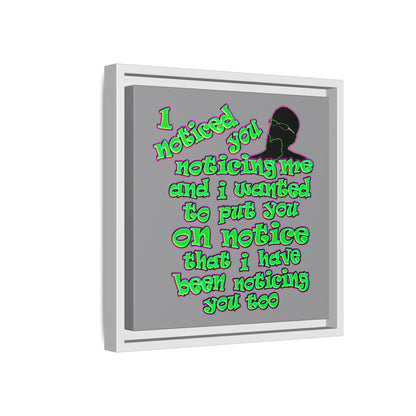 noticed you noticing - framed canvas art (grey)