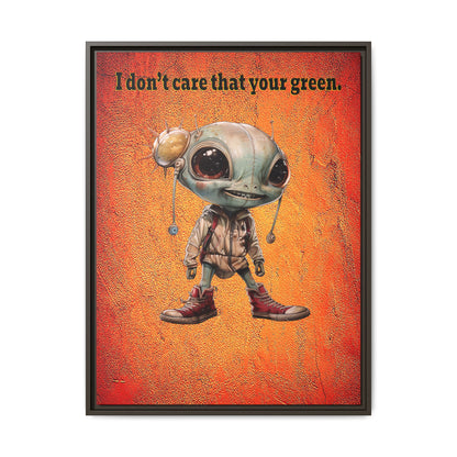I don't care that your green - framed canvas art (burnt orange)