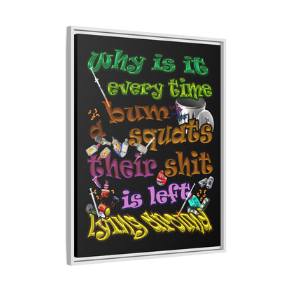 the bum's shit - framed canvas art (black)