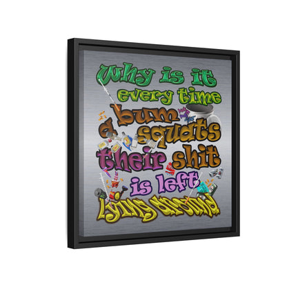 the bum's shit - framed canvas art (brushed nickel)