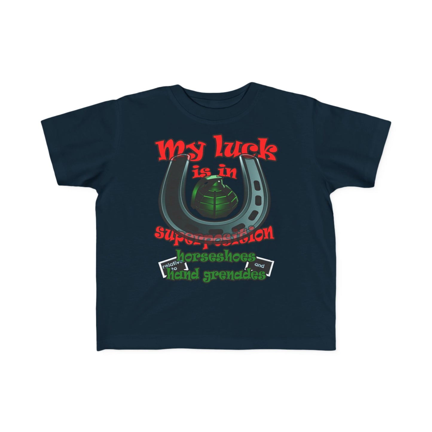 my luck - Toddler's Fine Jersey Tee