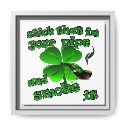 stick that in your pipe and smoke it - framed canvas art (white)