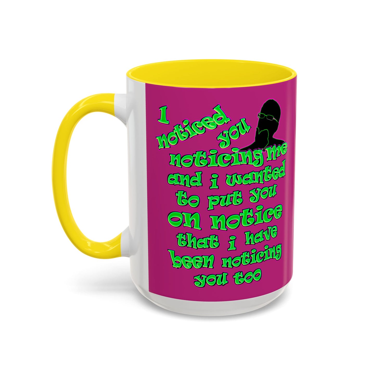 noticed you noticing - Accent Mug (pink)