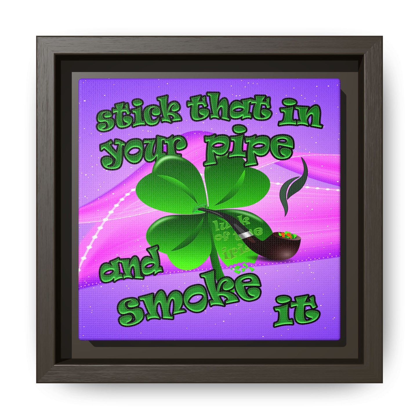 stick that in your pipe and smoke it - framed canvas art (purple-pink wave)