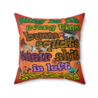 the bum's shit - Faux Suede Square Pillow - (burnt orange)