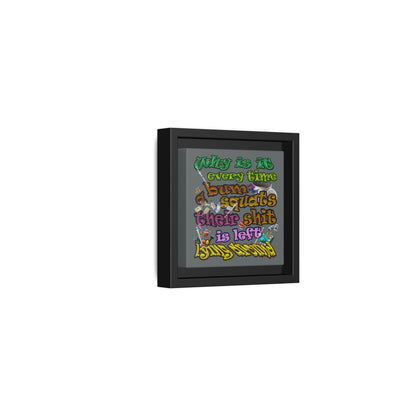the bum's shit - framed canvas art (dark grey)