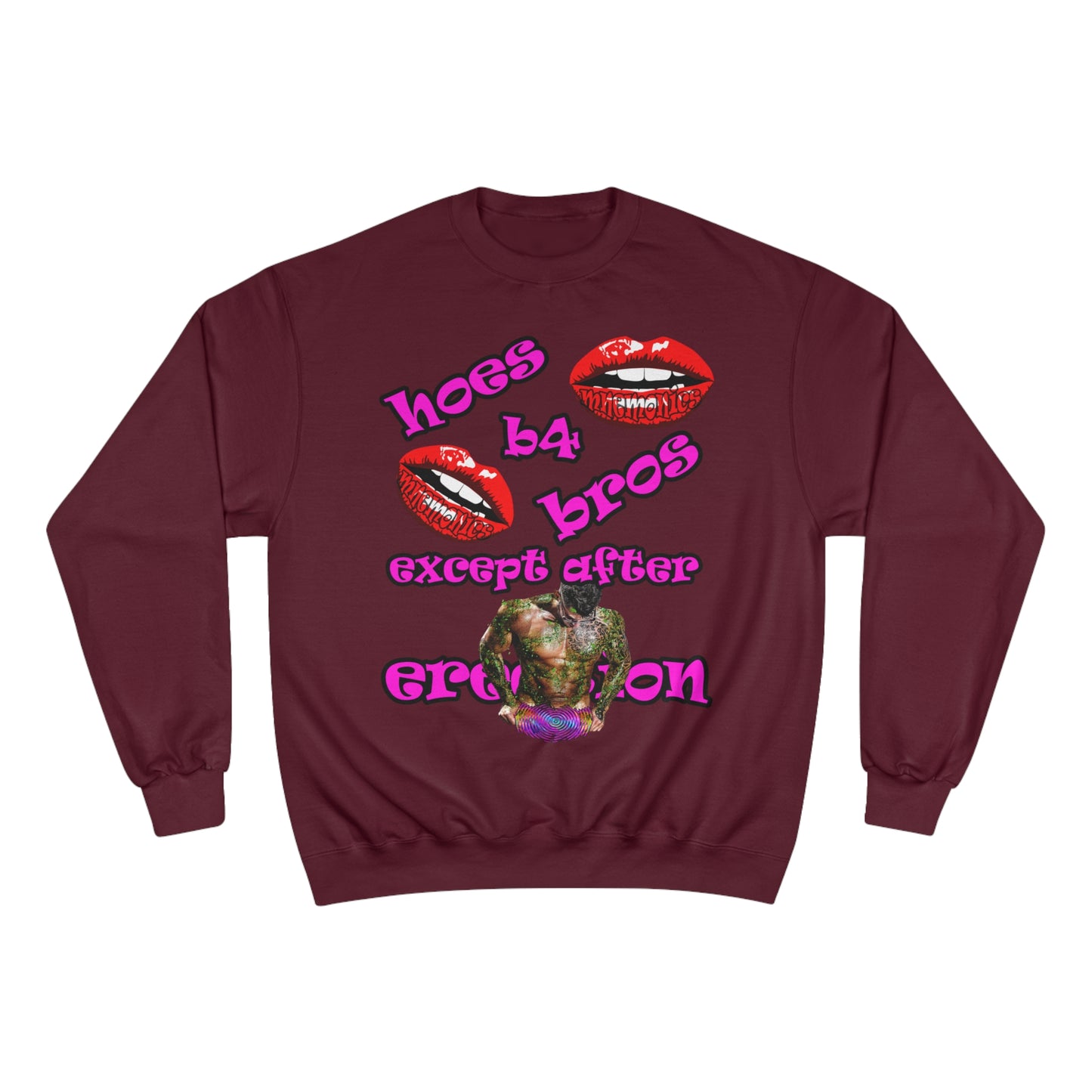 hoes b4 bros - Champion Sweatshirt