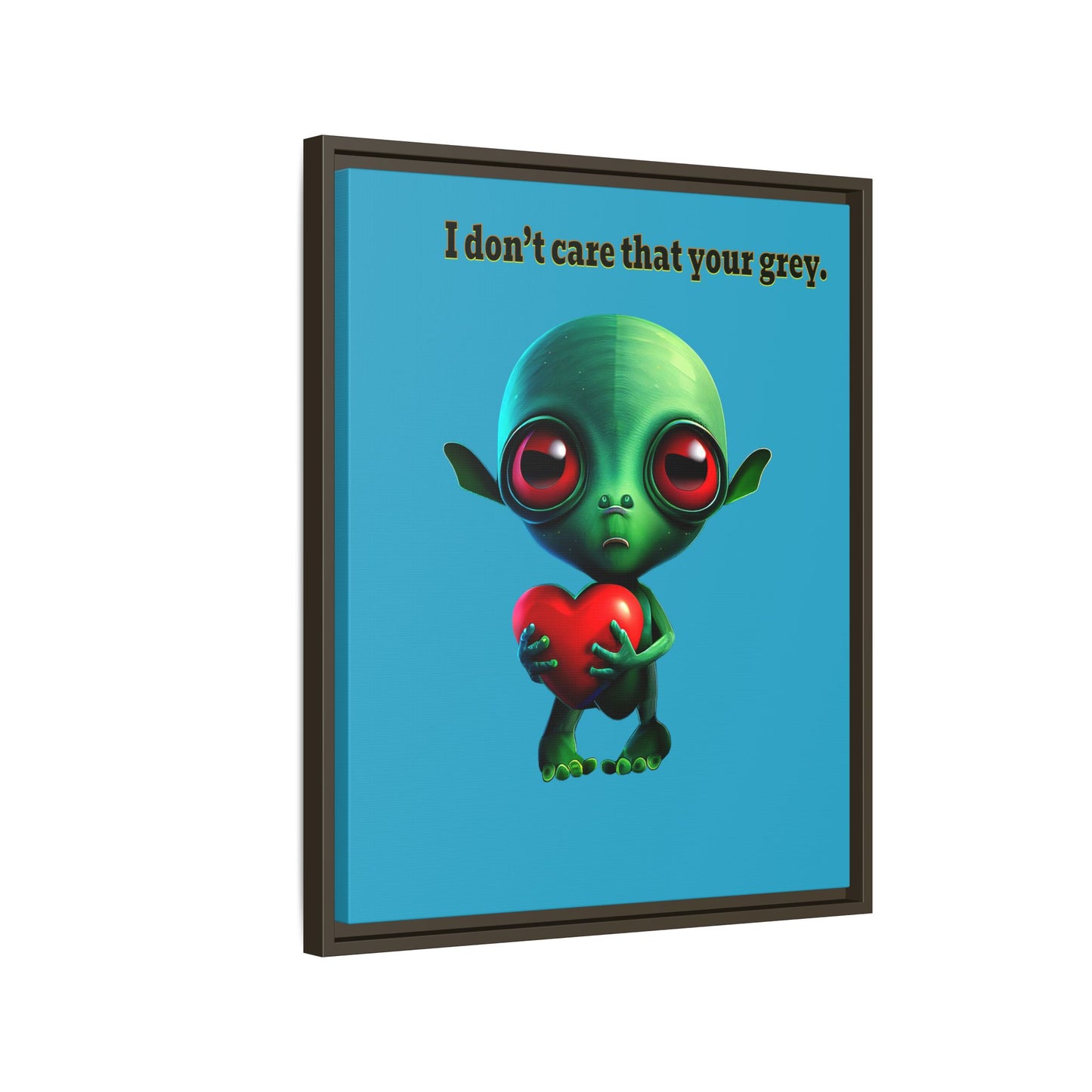I don't care that your grey - framed canvas art (turquoise)