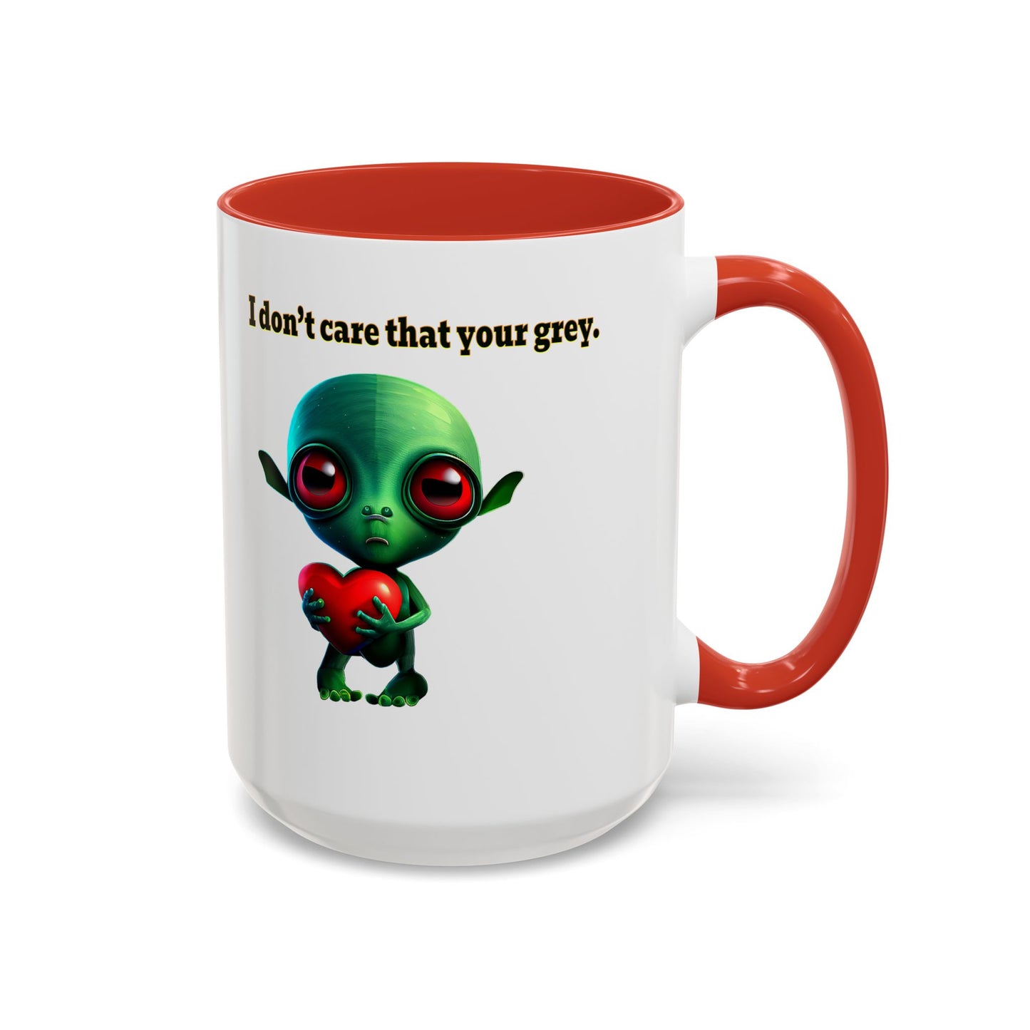 I don't care that your grey - Accent Mug (white)