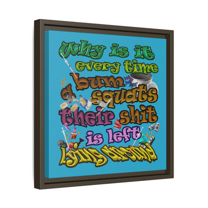 the bum's shit - framed canvas art (turquoise)